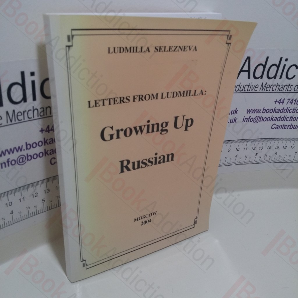 Letters from Ludmilla : Growing Up Russian (Signed and Inscribed)