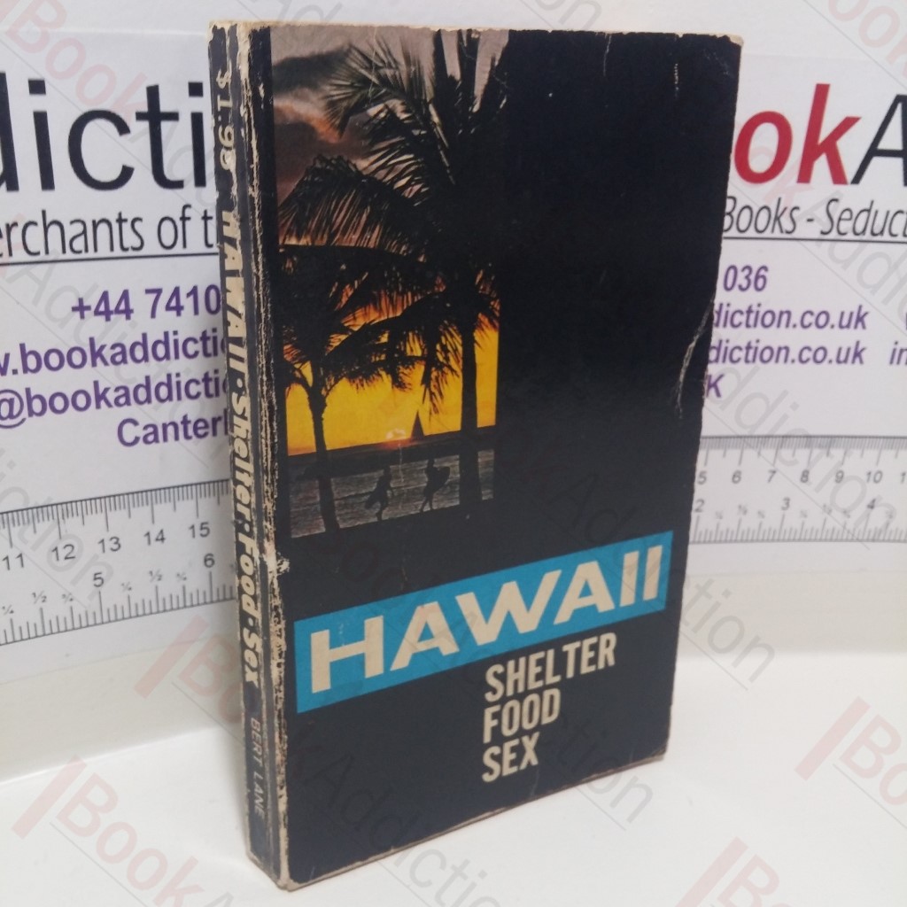 Hawaii: Shelter, Food, Sex