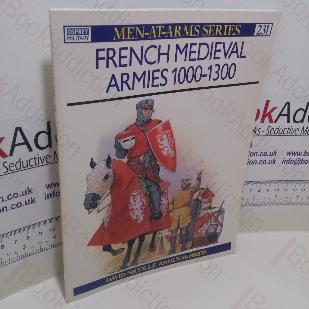 French Medieval Armies 1000-1300 (Men-at-Arms Series, No. 231)