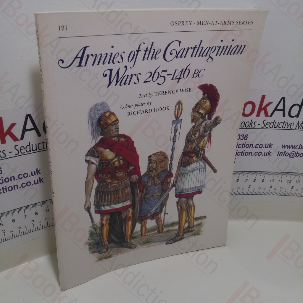 Armies of the Carthaginian Wars 265-146 BC : (Men-at-Arms Series, No. 121)