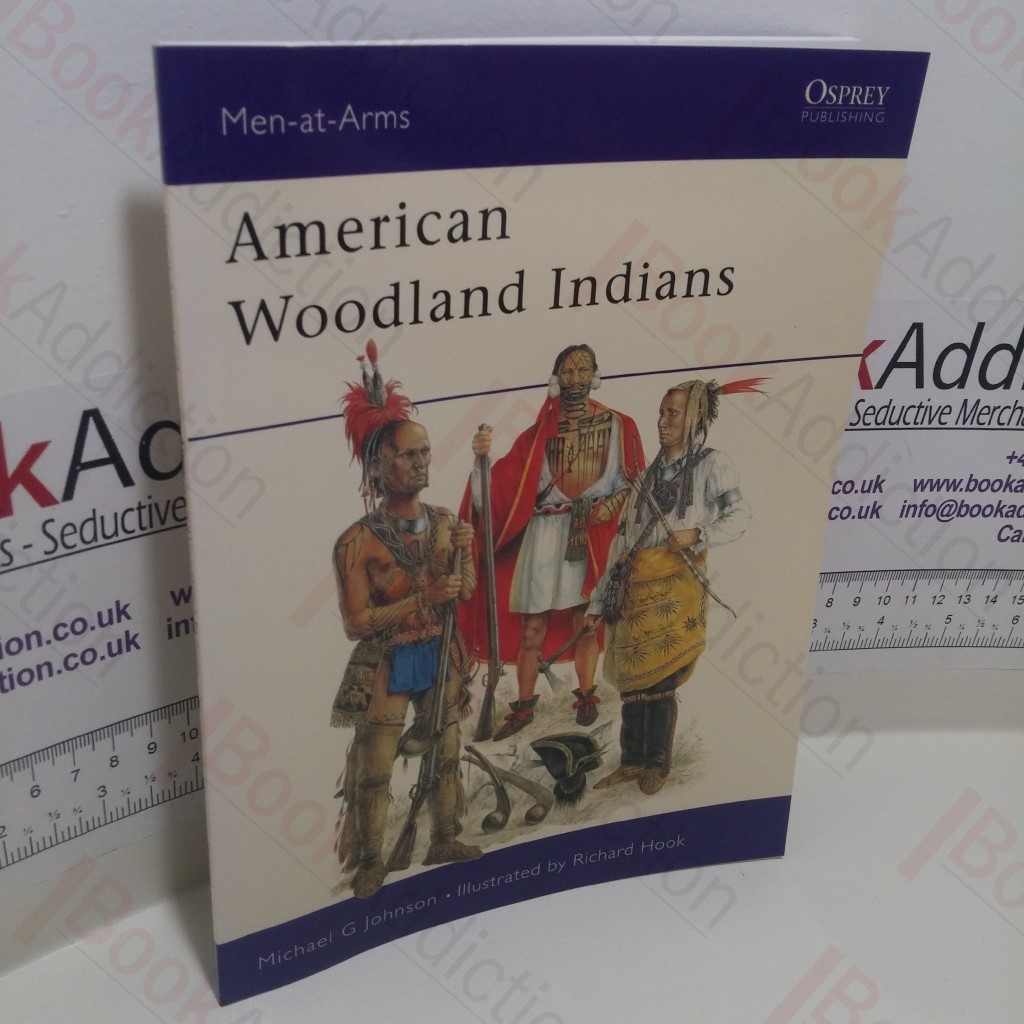 American Woodland Indians (Men-at-Arms Series, No. 228)