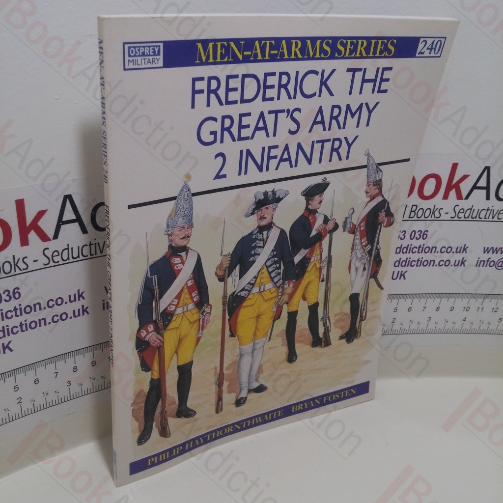 Frederick the Great's Army (2): Infantry (Men-at-Arms Series, No. 240)