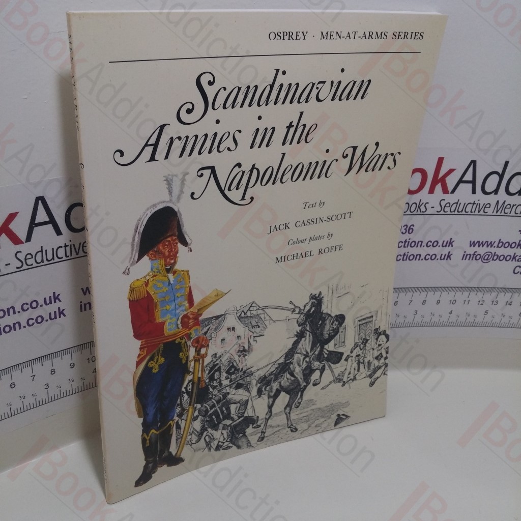 Scandinavian Armies in the Napoleonic Wars (Men-at-Arms Series, No. 60)