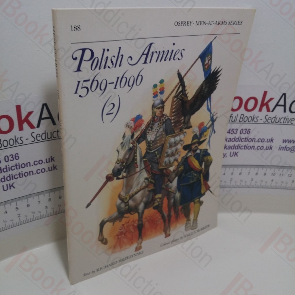 Polish Armies 1569-1696 (2) (Men-at-Arms Series, No. 188)
