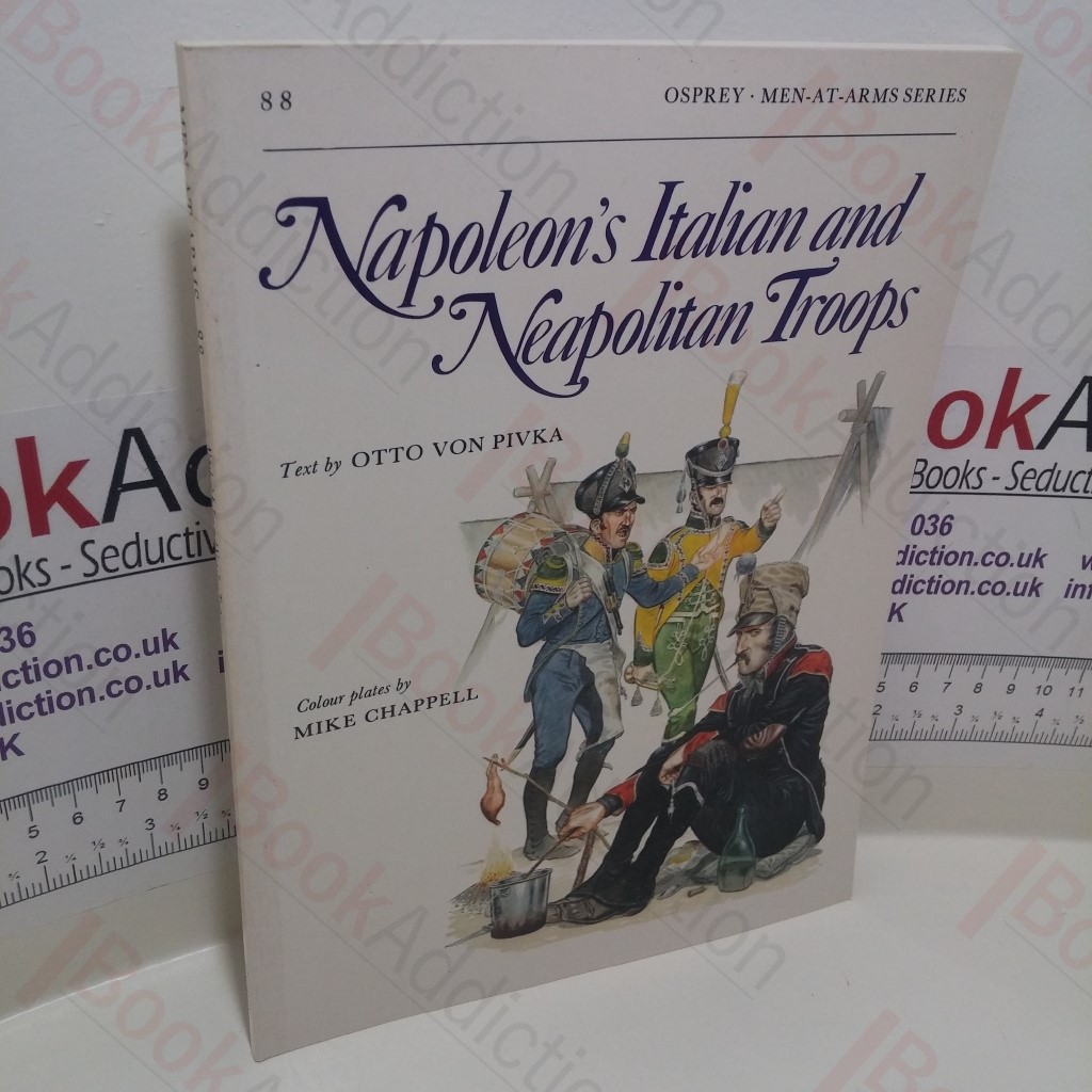 Napoleon's Italian and Neapolitan Troops (Men-at-Arms Series, No. 88)