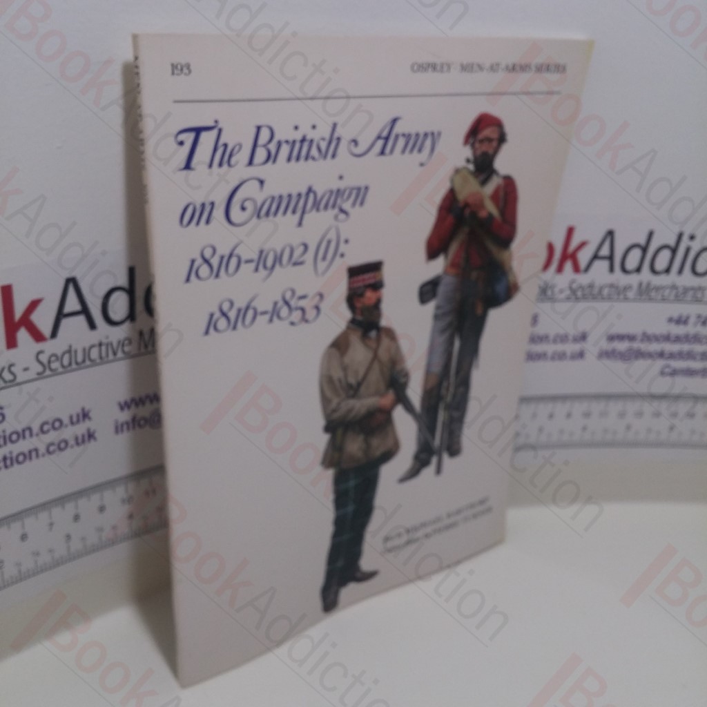 The British Army on Campaign, 1816-1902 (1) : 1816-53