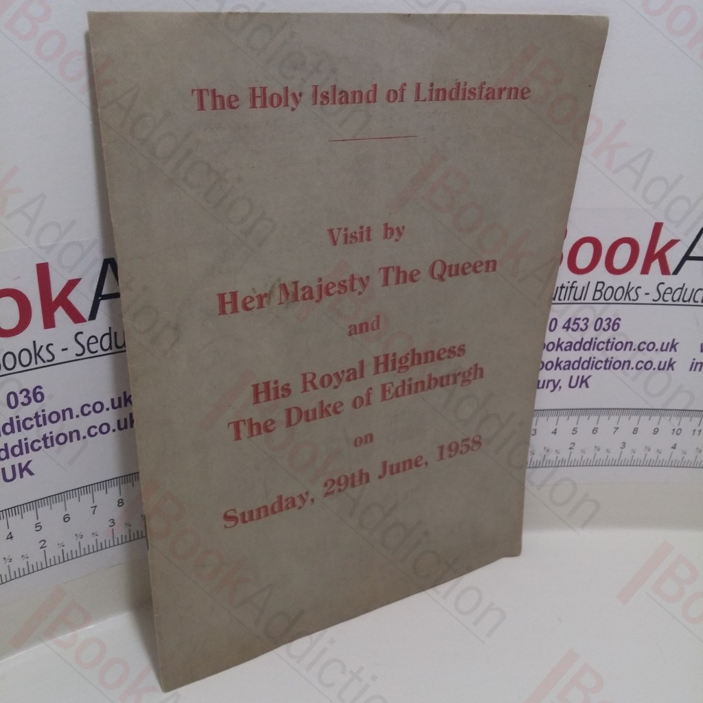 The Holy Island of Lindisfarne : Visit by Her Majesty the Queen and His Royal Highness The Duke of Edinburgh on Sunday 29th June, 1958