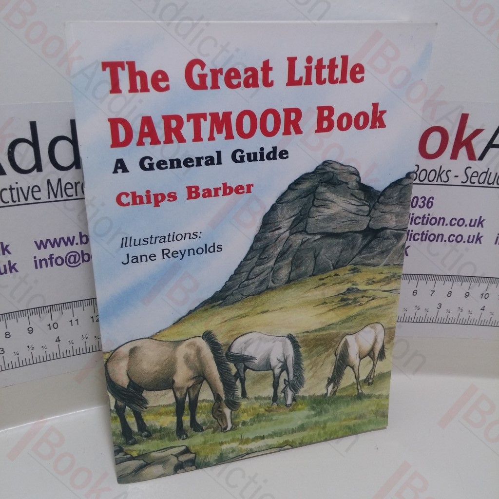 The Great Little Dartmoor Book : A General Guide (Signed and Inscribed)