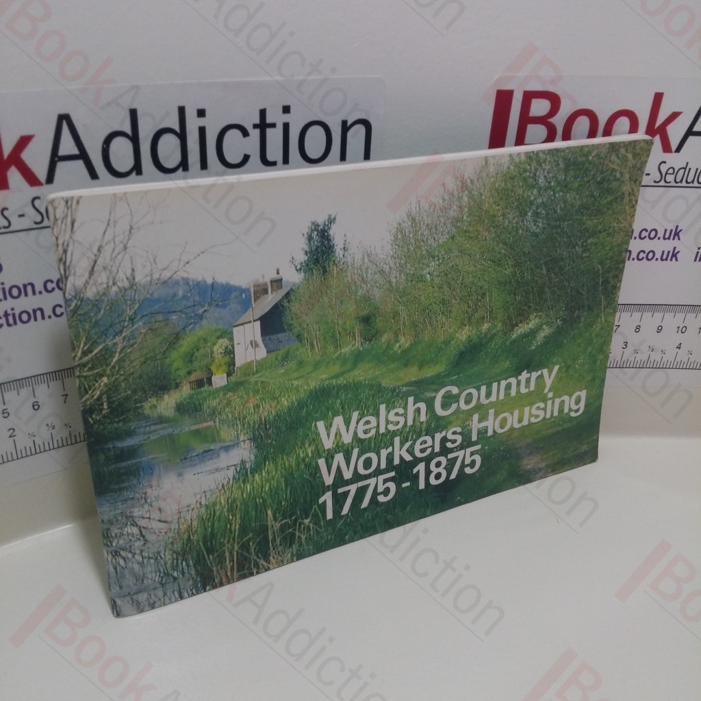 Welsh Country Workers Housing, 1775 - 1875