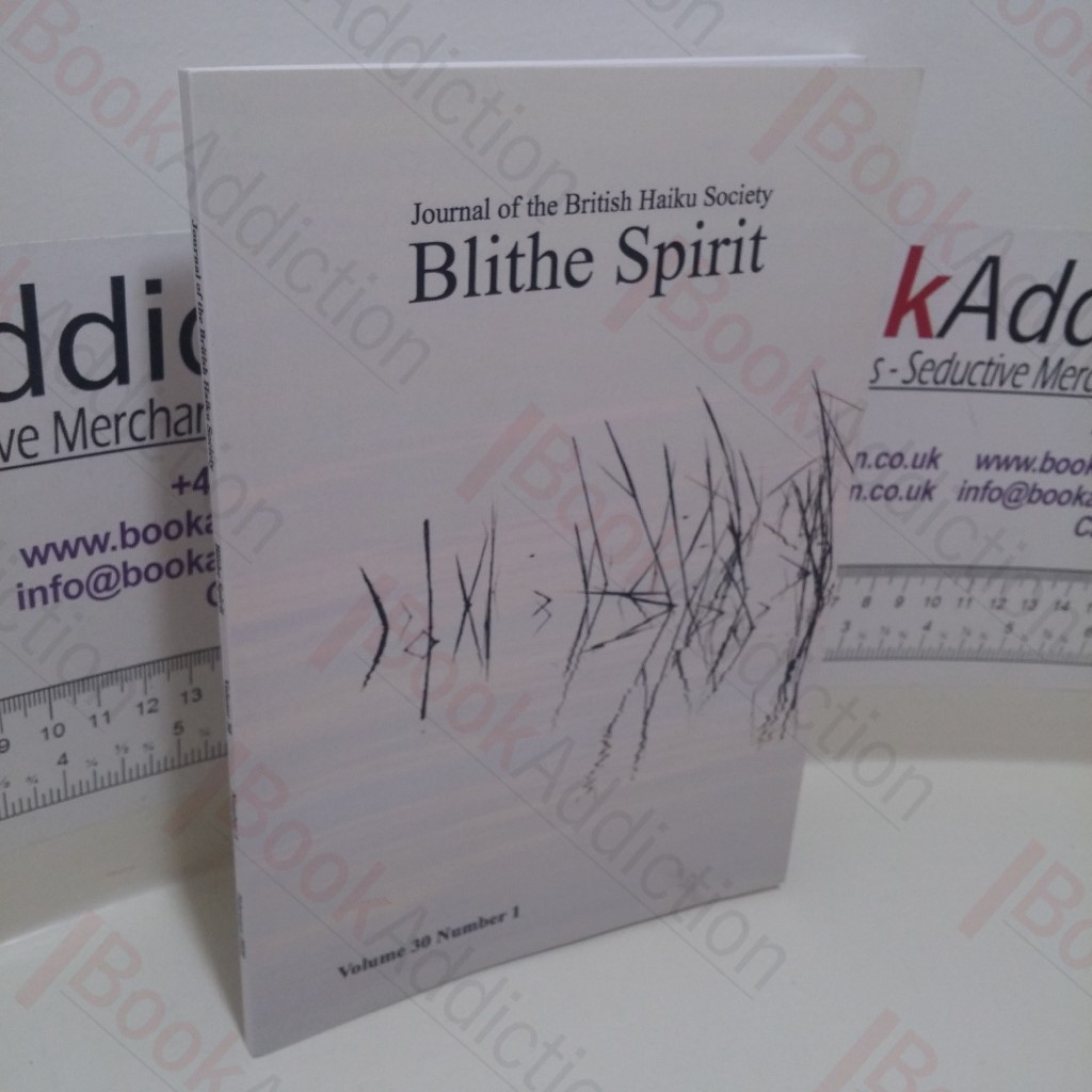 Blithe Spirit, Journal of the British Haiku Society, Volume 30, No. 1