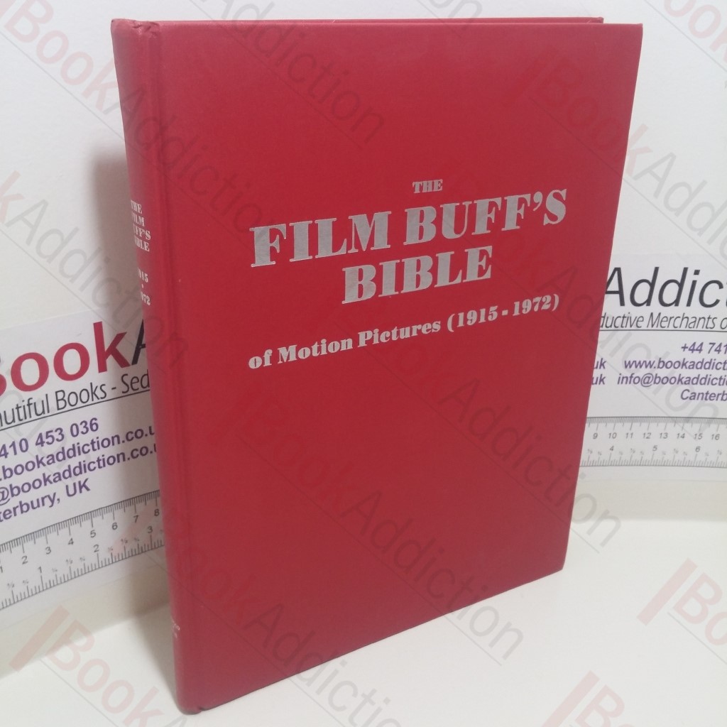 The Film Buff's Bible of Motion Pictures (1915-1972)