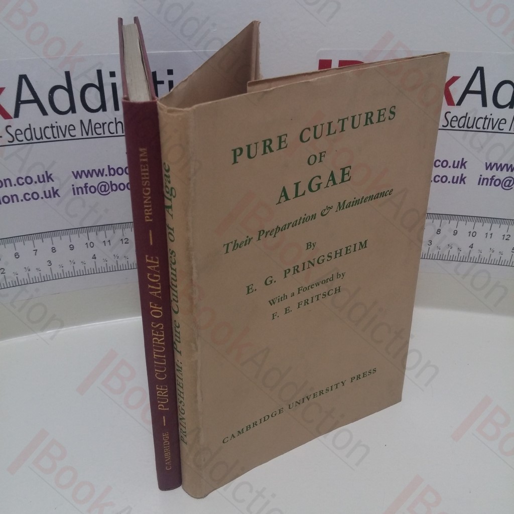 Pure Cultures of Algae: Their Preparation and Maintenance