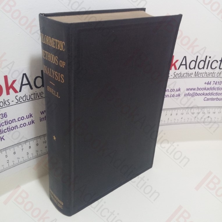 Colorimetric Methods of Analysis, Including Some Turbidimetric and Nephelometric Methods  : Volume I Inorganic