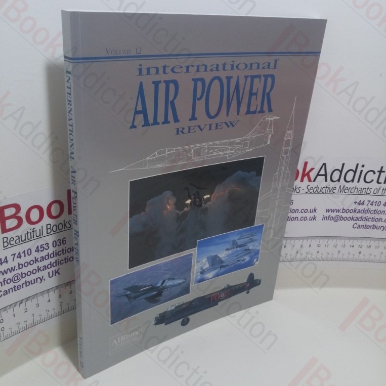 International Air Power Review (volume 12, Spring 2004)