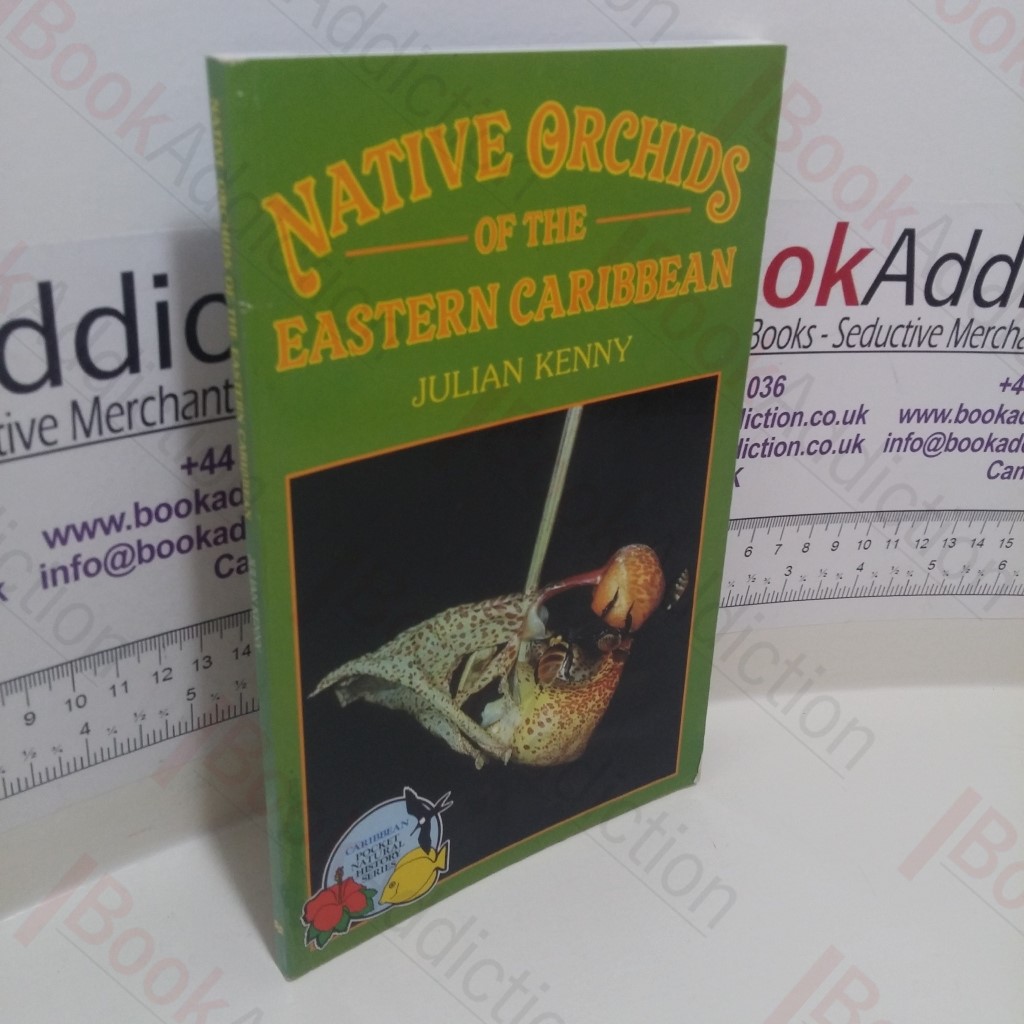 Native Orchids of the Eastern  Caribbean (Caribbean Pocket Natural History Series)