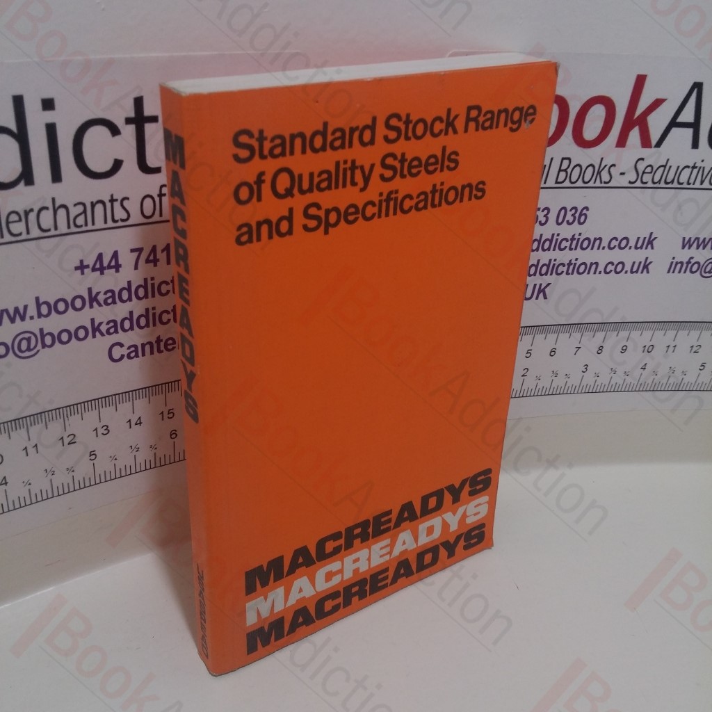 Standard Stock Range of Quality Steels and Specifications (Macready's Orange Book, 1984)