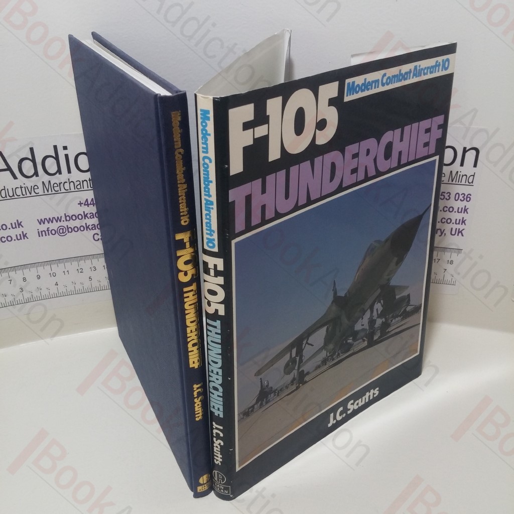 F-105 Thunderchief (Modern Combat Aircraft Series, No. 10)
