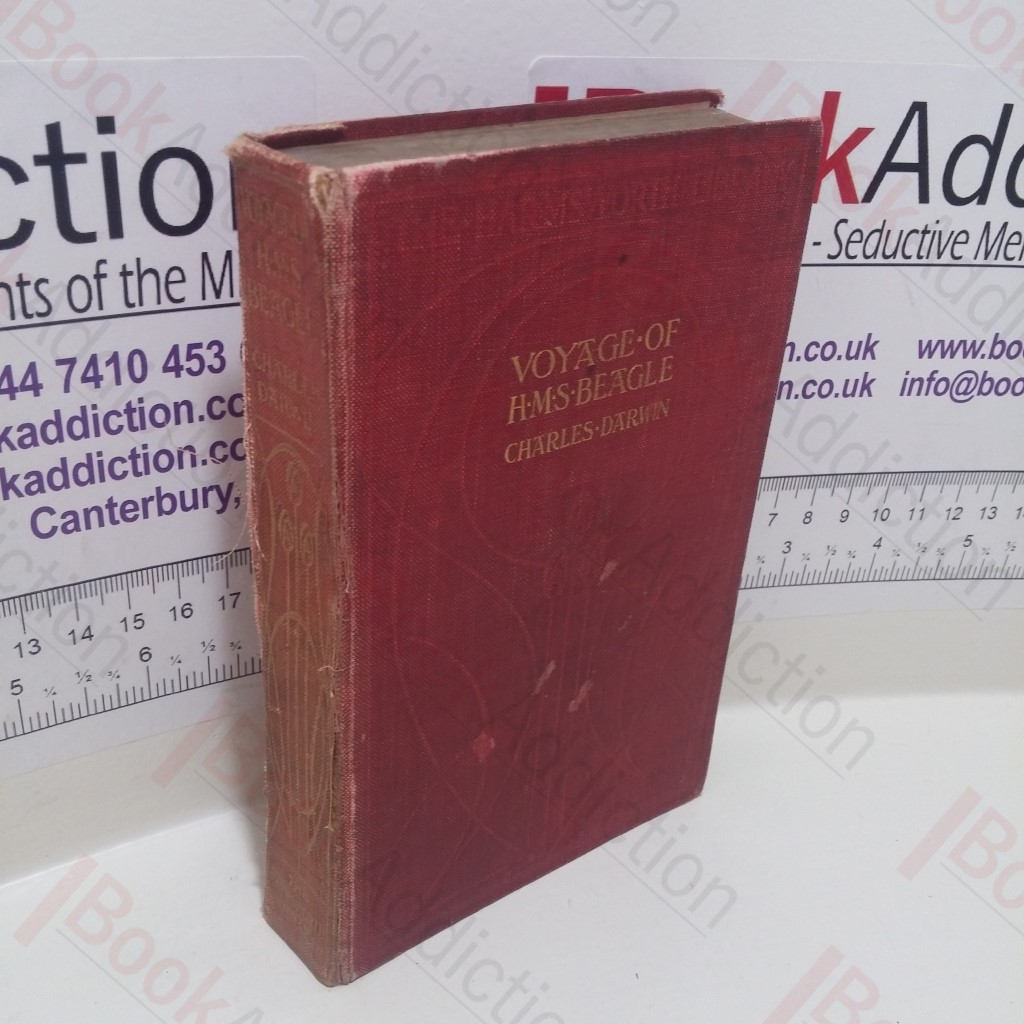 The Voyage of the 'Beagle' : Journal of Researches into the Natural History and Geology of the Countries Visited During the Voyage Round the World of HMS 'Beagle'