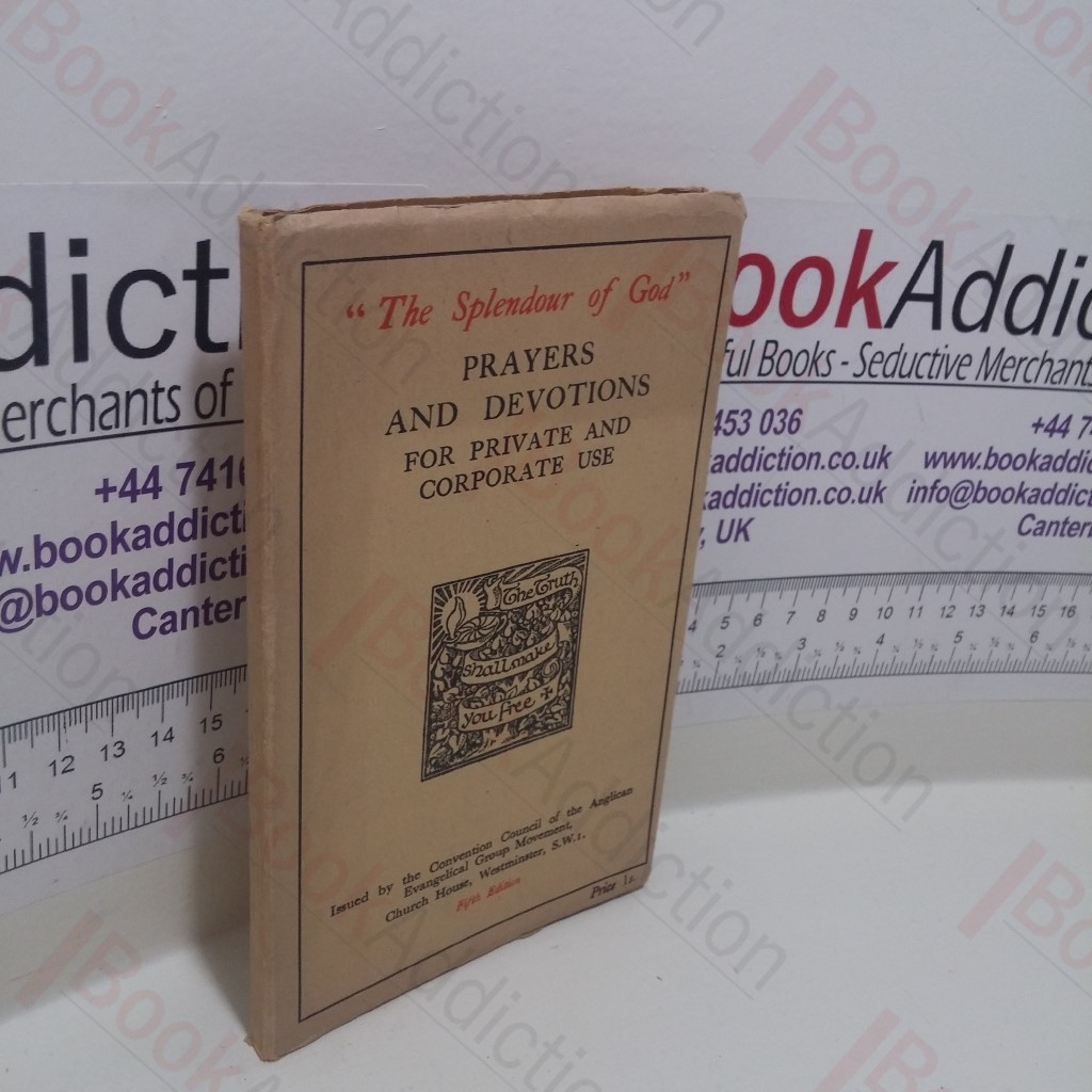 Prayers and Devotions for Private and Corporate Use (The Splendour of God series)