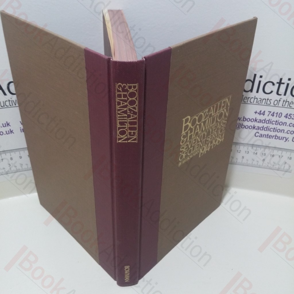 Booz, Allen and Hamilton, Seventy Years of Client Service, 1914-1984