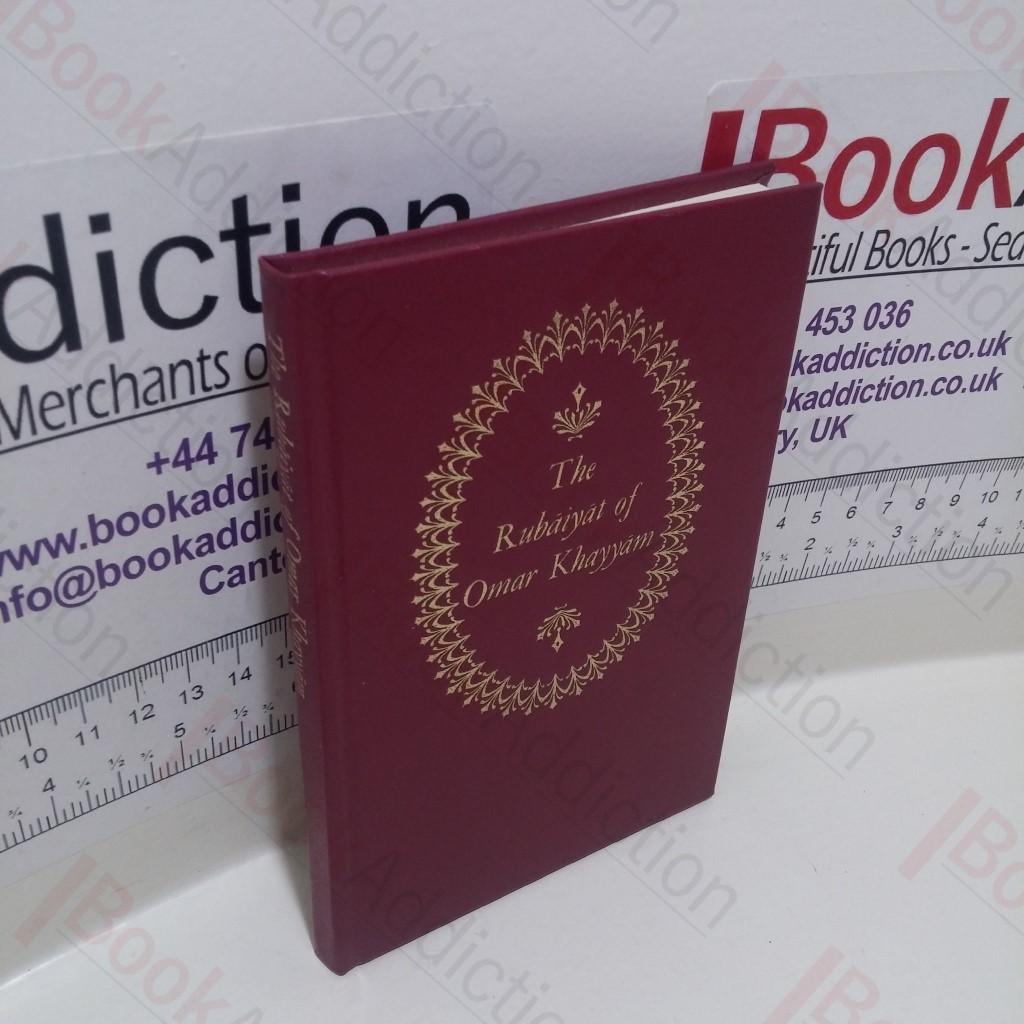 The Rubaiyat of Omar Khayyam