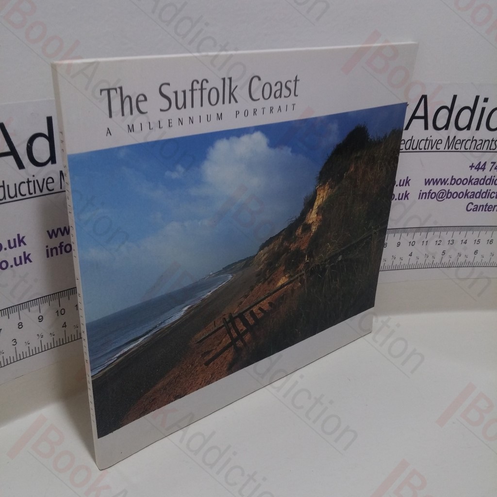 The Suffolk Coast : A Millennium Portrait