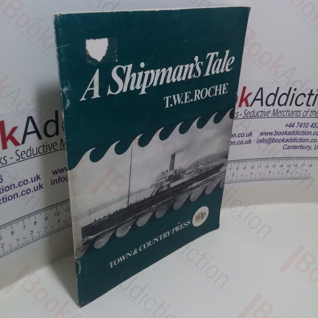 A Shipman's Tale : Reminiscences of Ships of Devon from the 1920s to the Present Day