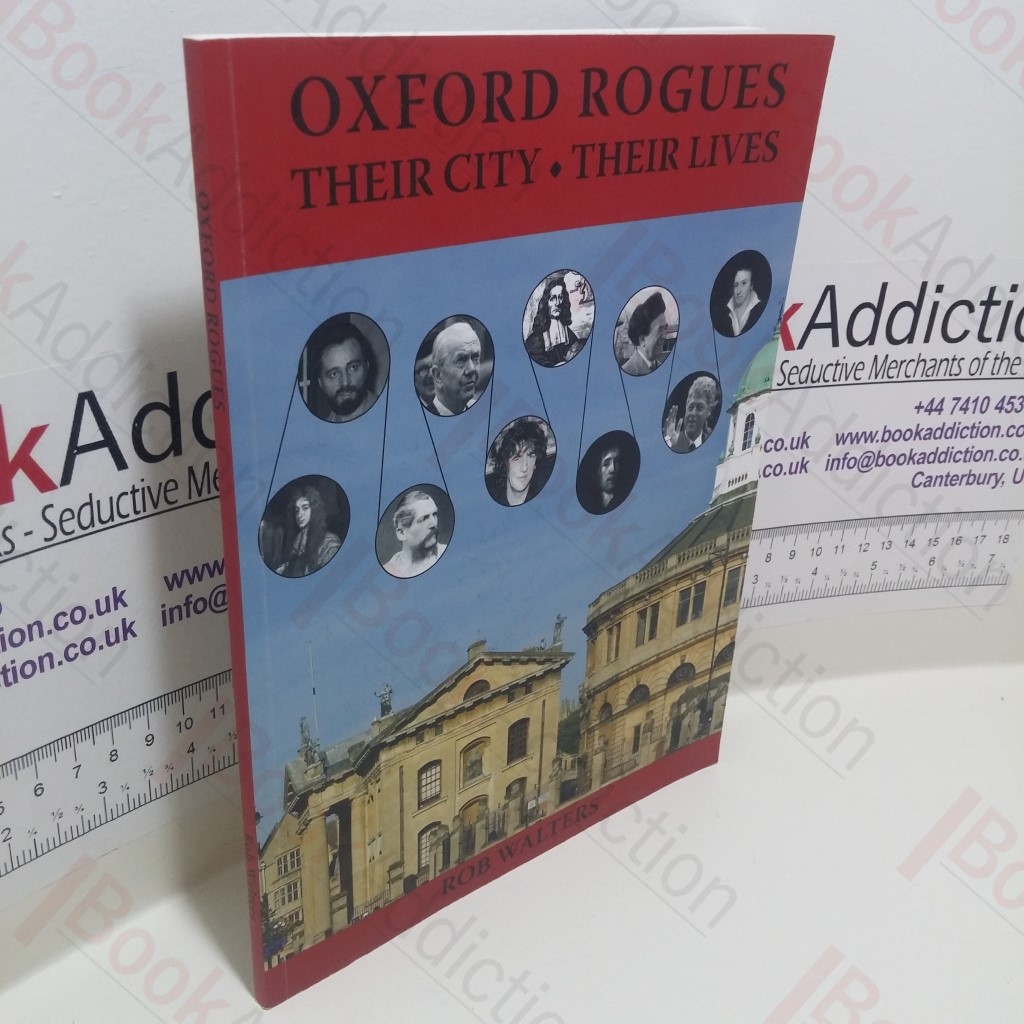 Oxford Rogues : Their City, Their Lives