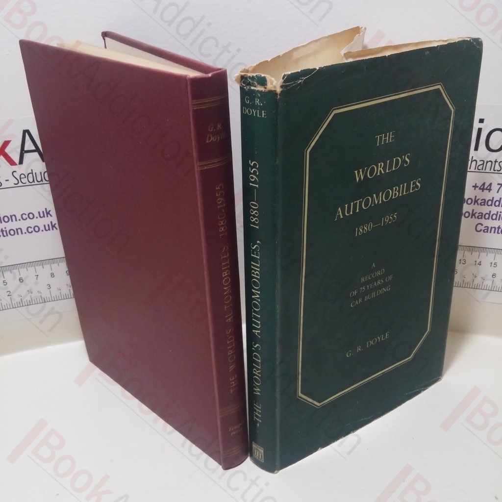 The World's Automobiles, 1880-1955 : A Record of 75 Years of Car Building