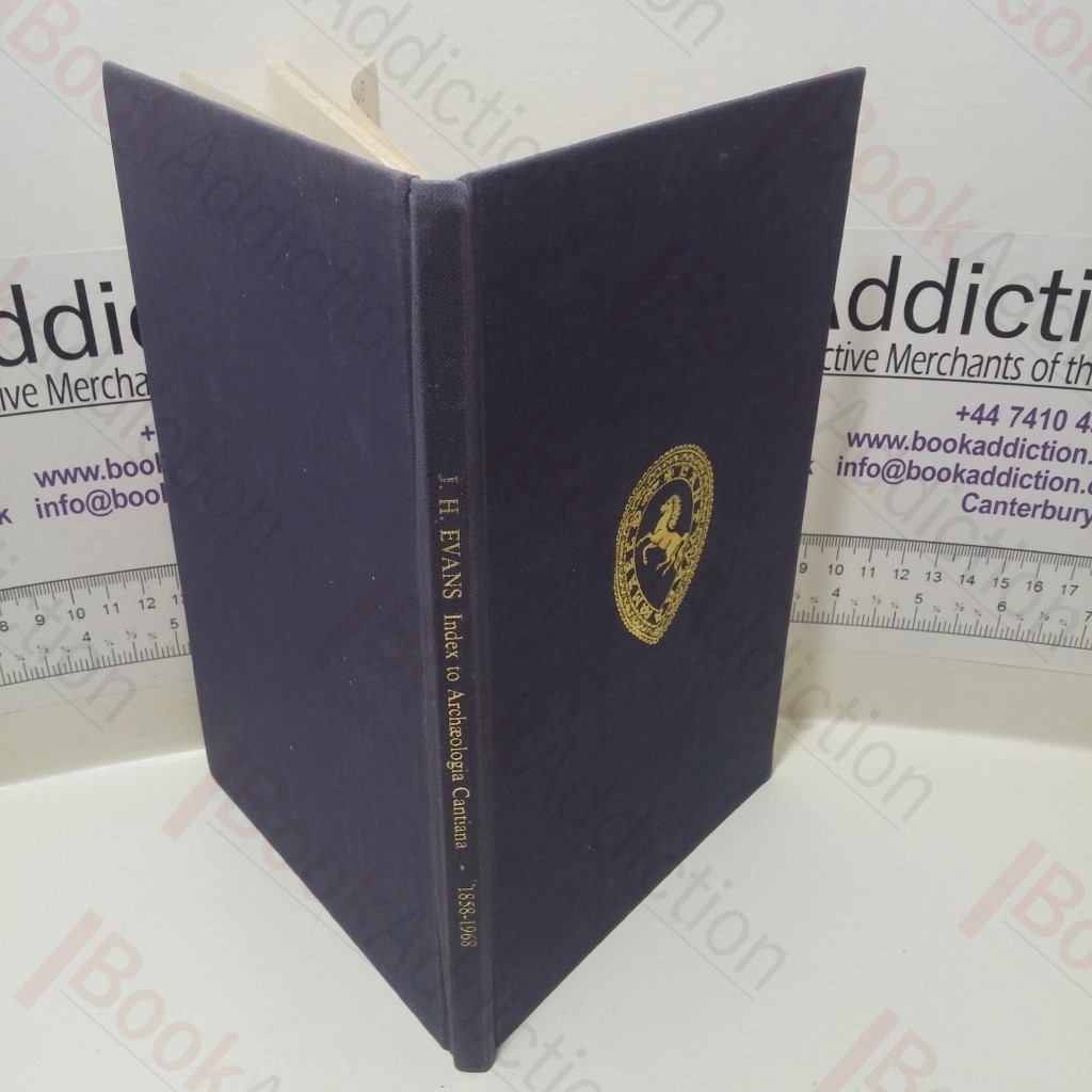 Index to Archaelogical Matters as Published in Archaeologia Cantiana, from Volume 1 (1858) to Volume 83 (1968), Covering the Stone Ages, The Bronze Age, The Iron Age, The Roman Period and the Pagan Anglo-Saxon Period