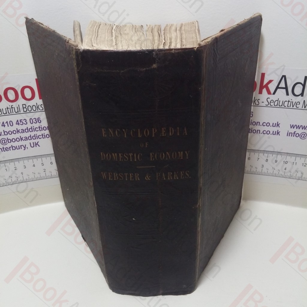 Encyclopedia of Domestic Economy, Comprising Such Subjects as are Most Immediately Connected with Housekeeping, etc