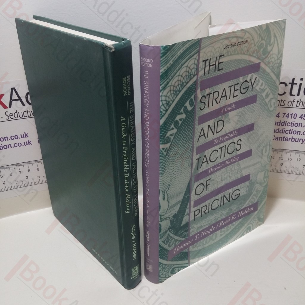 The Strategy and Tactics of Pricing : A Guide to Profitable Decision Making