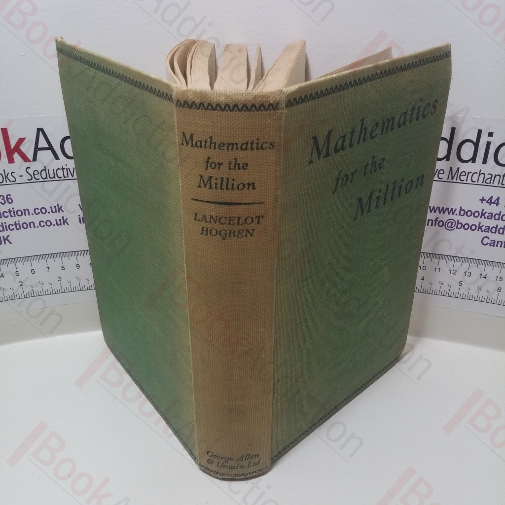 Mathematics for the Millions : A Popular Self-Educator