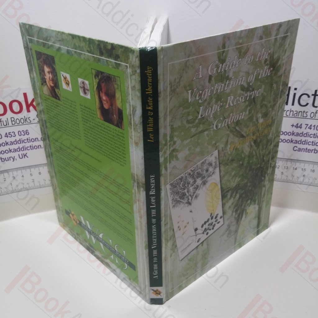 A Guide to the Vegetation of the Lope Reserve, Gabon (Wildlife Conservation Society, New York)