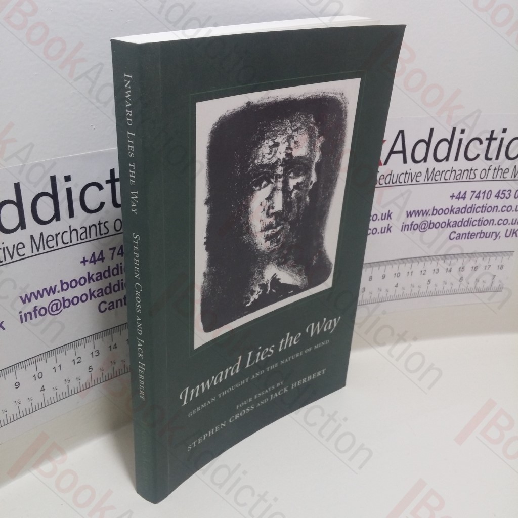 Inward Lies the Way : German Thought and the Nature of Mind (Temenos Academy Papers, No. 26)