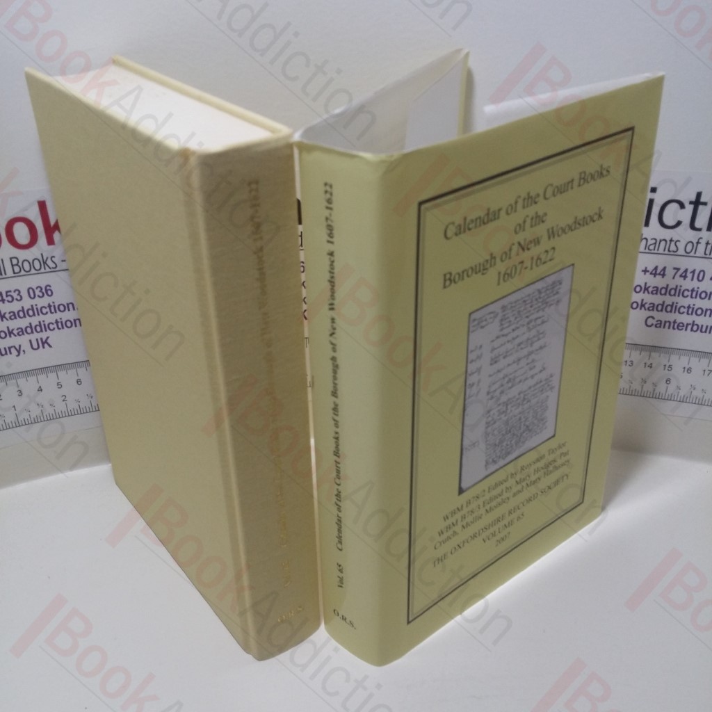 Calendar of the Court Books of the Borough of New Woodstock, 1607-1622 (Volume 65)