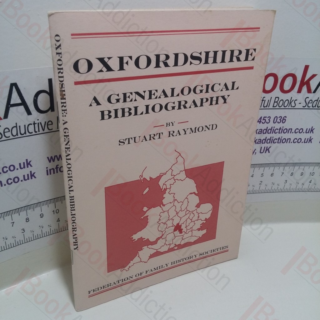 Oxfordshire: A Genealogical Bibliography