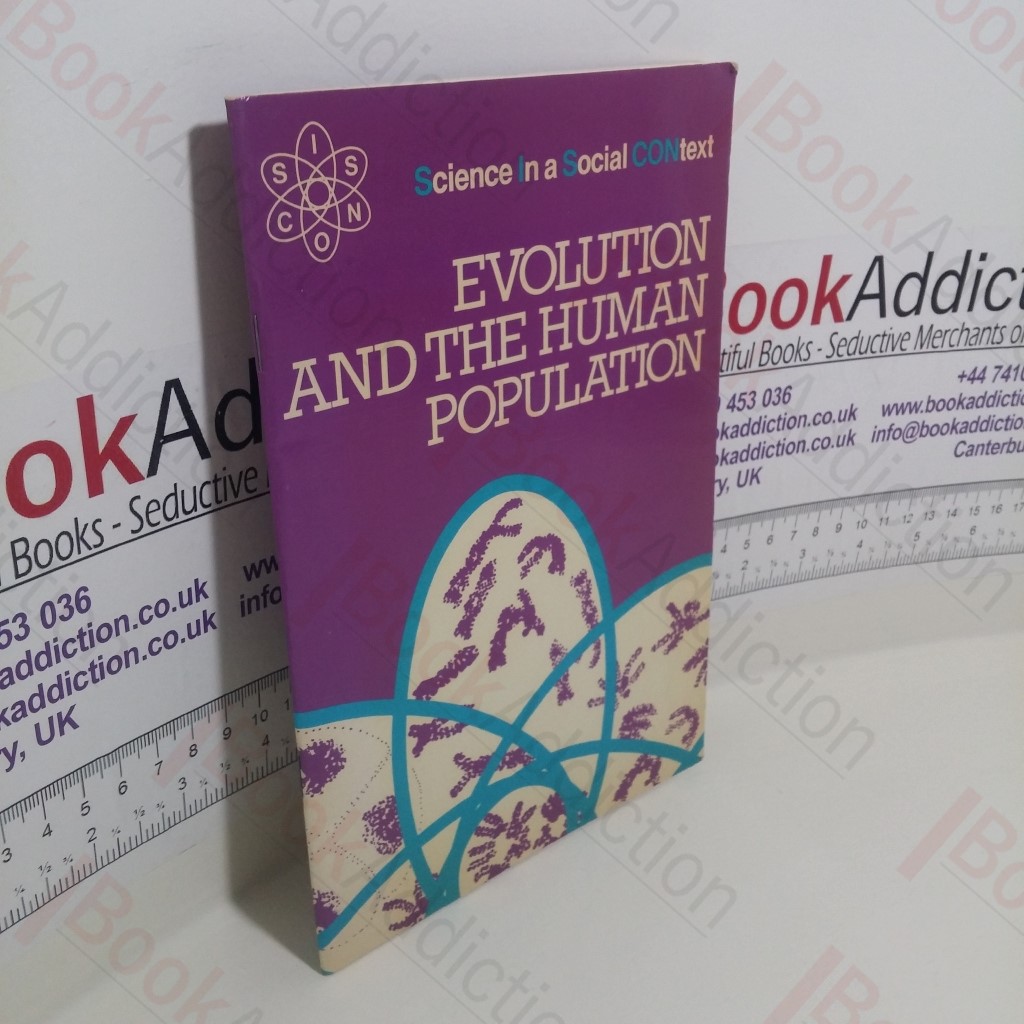 Evolution and the Human Population (Science in a Social Context)