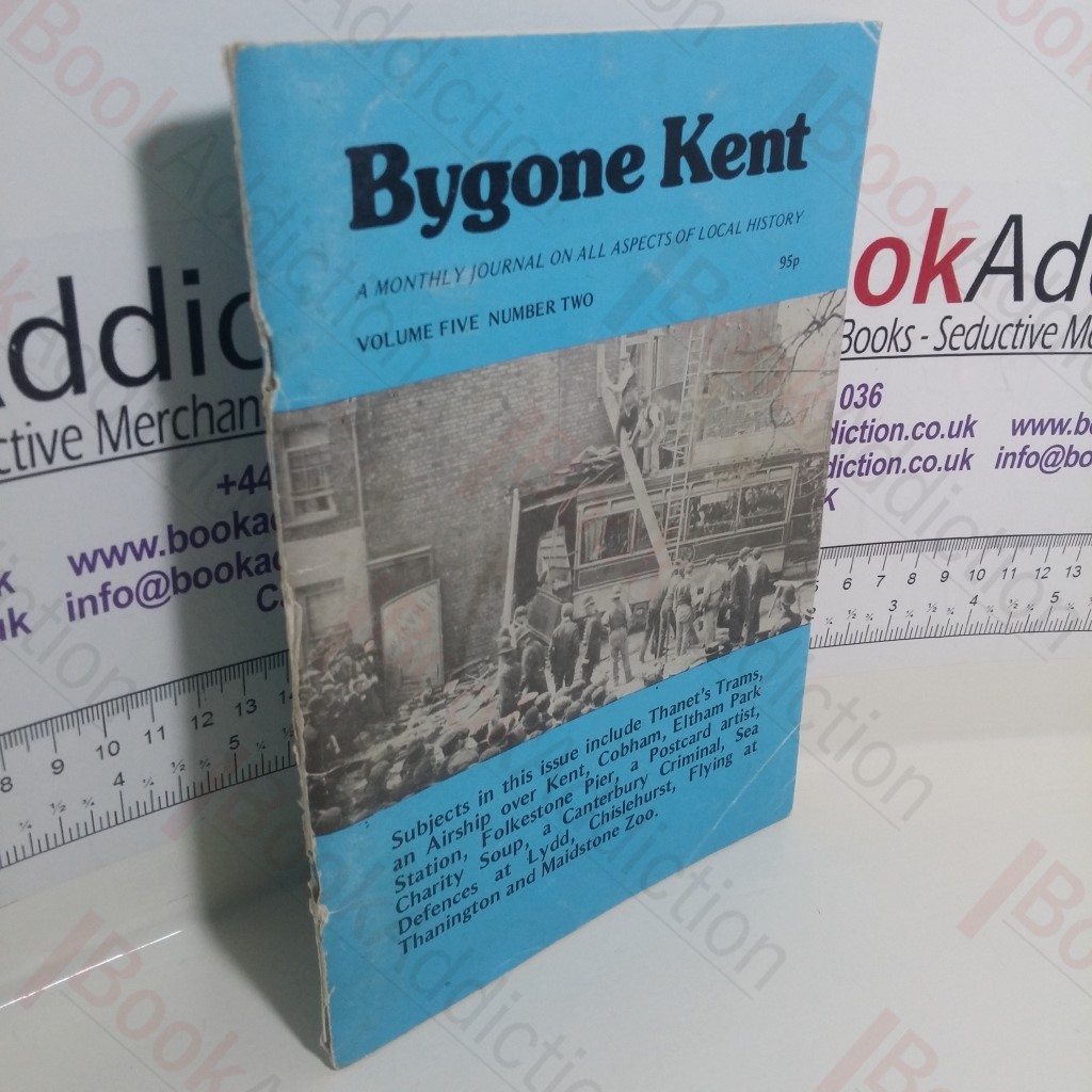 Bygone Kent  (Volume 5, No 2, Febraury 1984)