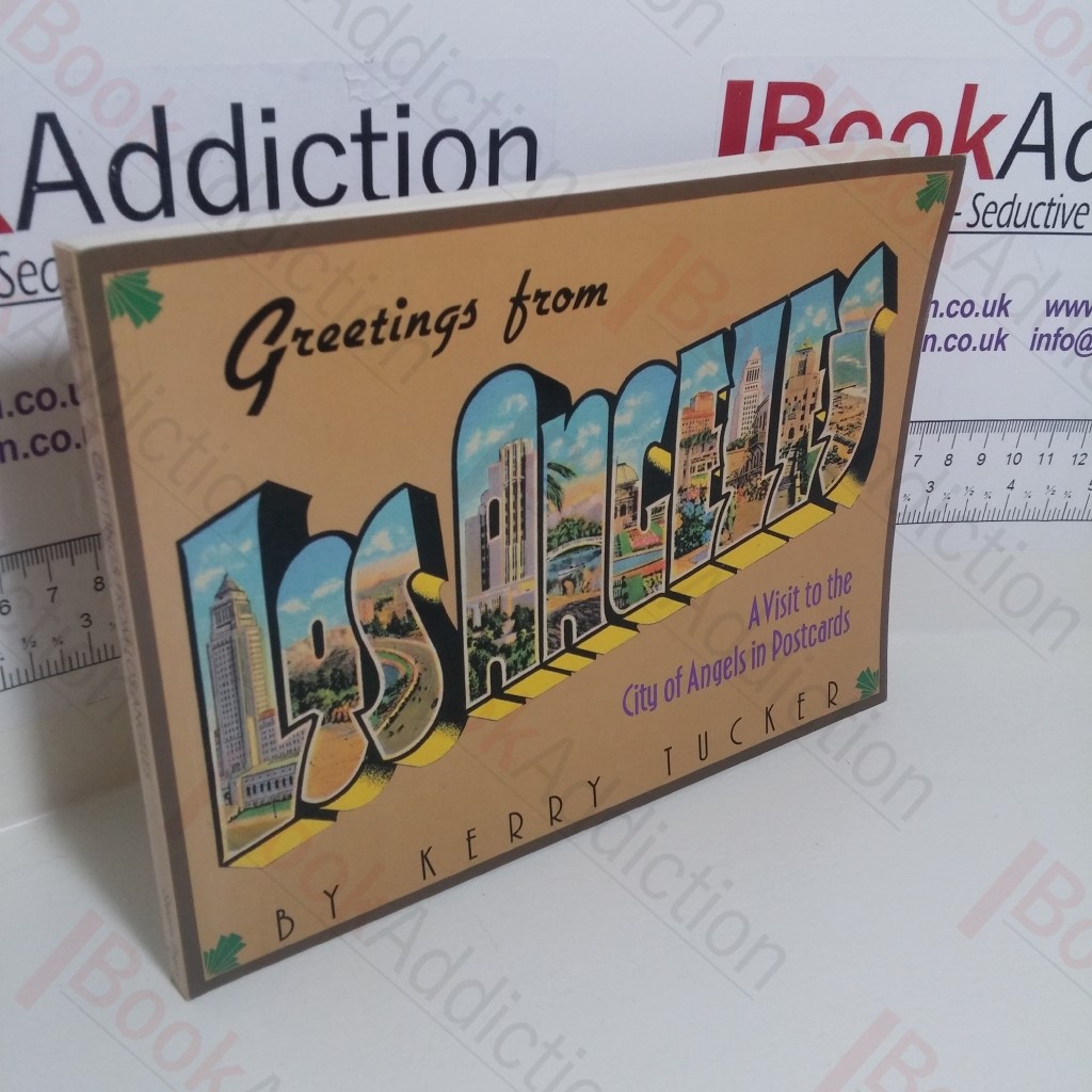 Greeting from Los Angeles : A Visit to the City of Angels in Postcards