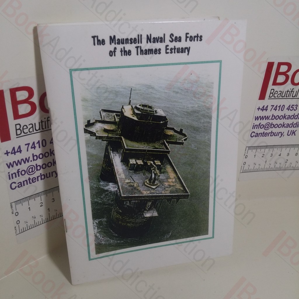 The Maunsell Sea Forts of the Thames Estuary