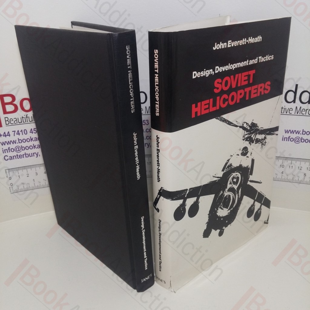 Soviet Helicopters : Design, Development and Tactics