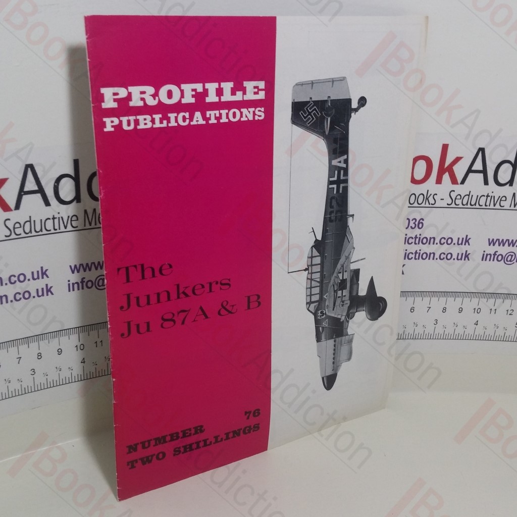 The Junkers Ju 87A and B (Profile Publications, No. 76)