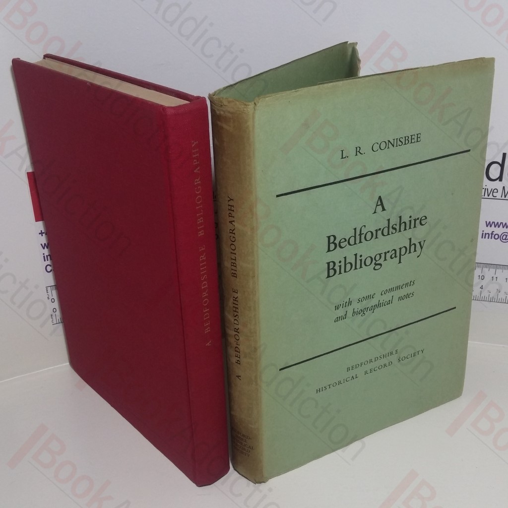 A Bedfordshire Bibliography With Some Comments and Biographical Notes