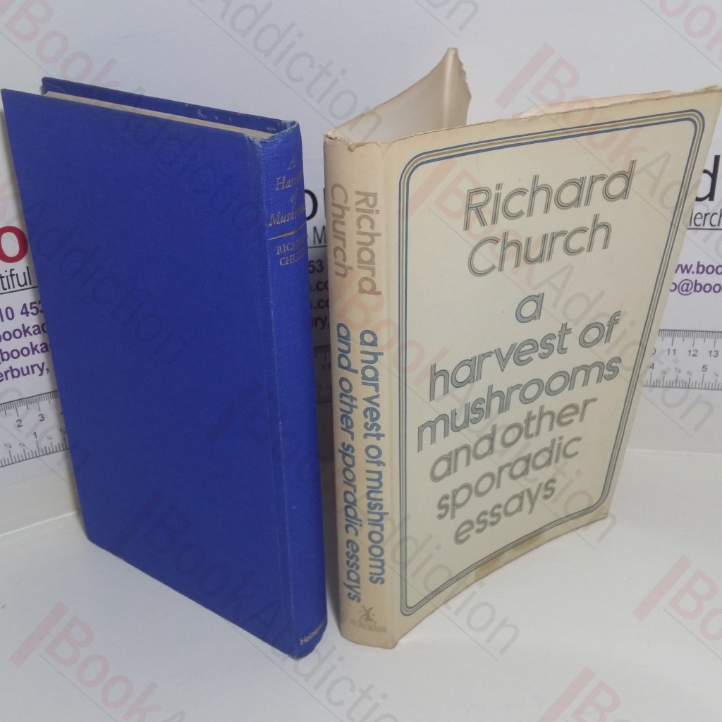 A Harvest of Mushrooms and other Sporadic Essays