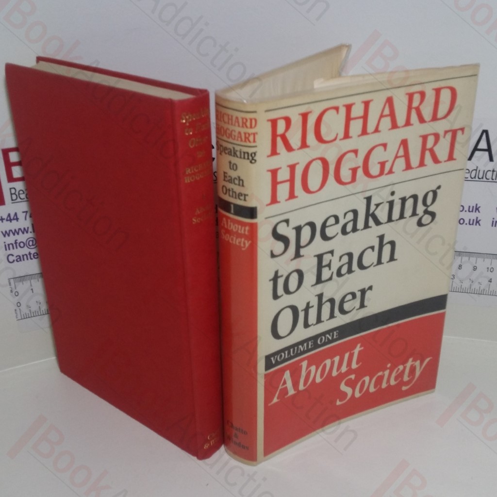 Speaking to Each Other: Volume I, About Society