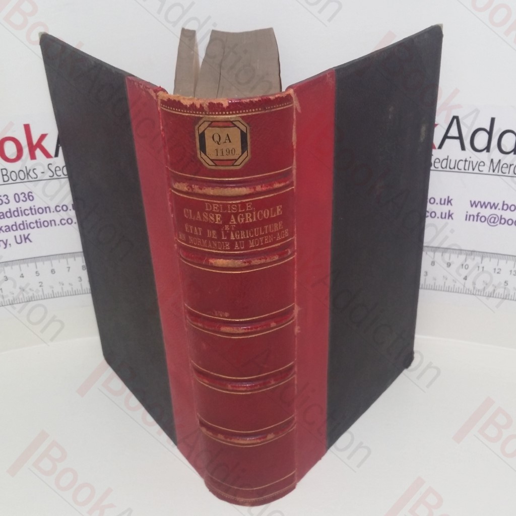 Etudes sur la condition de la classe agricole et l'état de l'agriculture en Normandie au Moyen Age