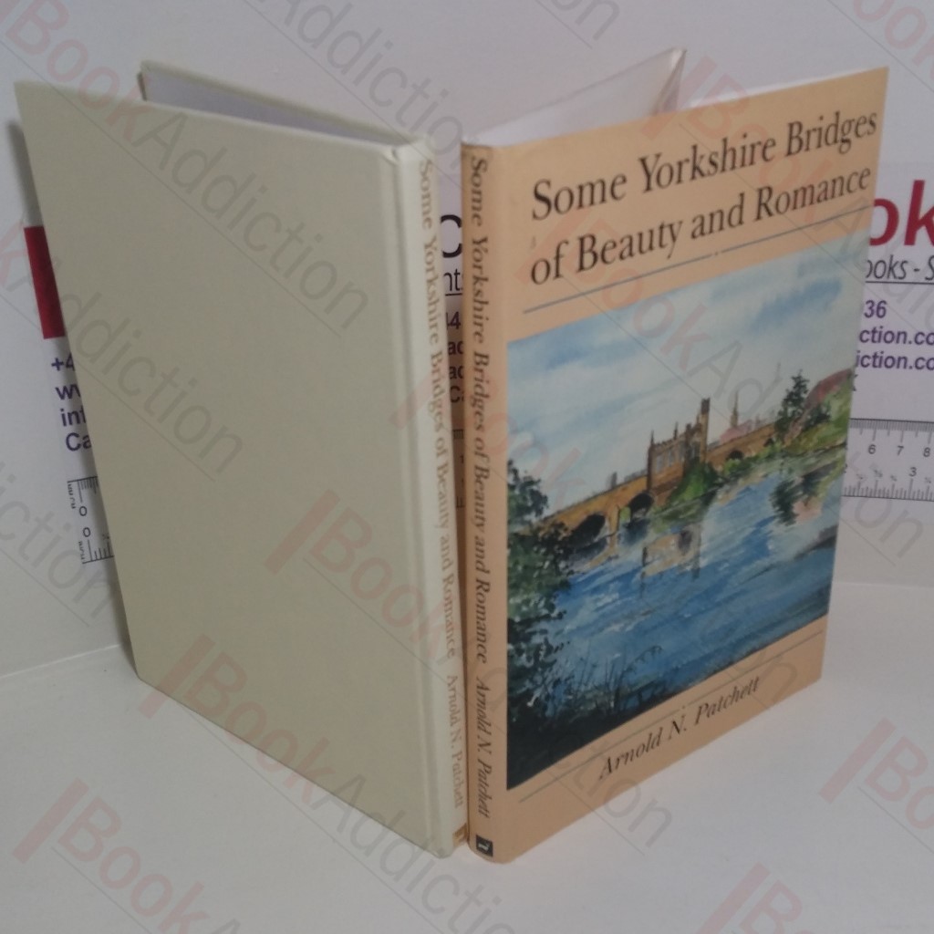 Some Yorkshire Bridges of Beauty and Romance