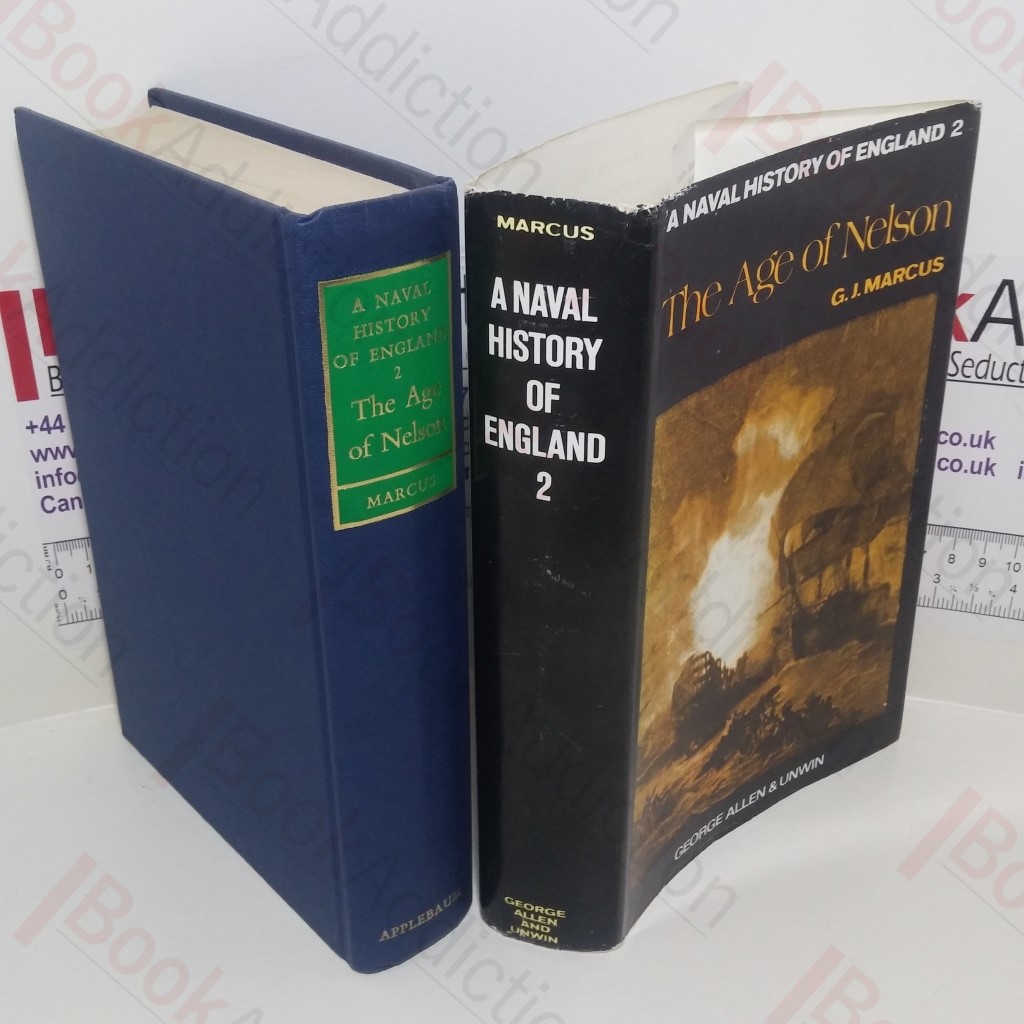 The Age of Nelson (Naval History of England Series, Part 2)