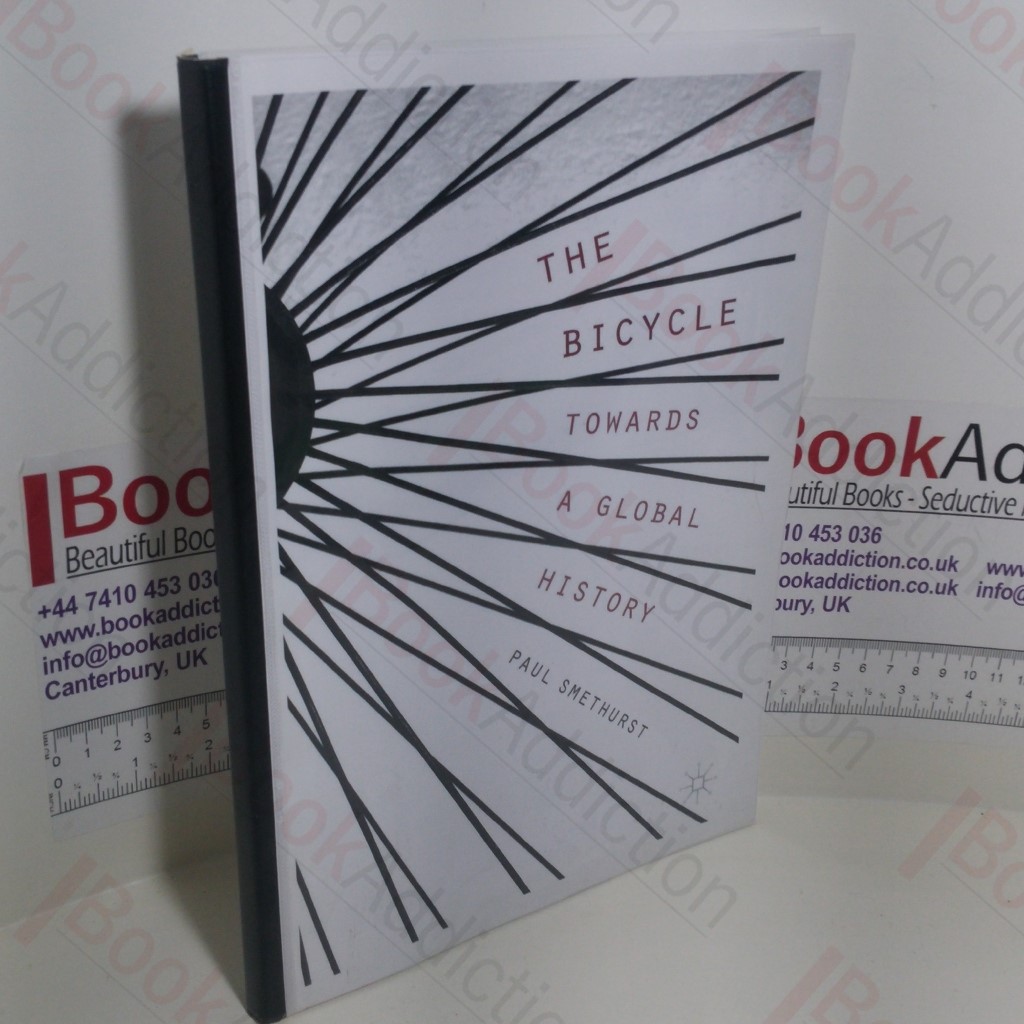 The Bicycle : Towards a Global History